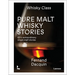 Pure Malt Whisky Stories: 63 1/2 Extraordinary Single Malt Stories