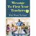 Message to First Year Teachers Who Want to Last