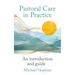 Pastoral Care in Practice: An Introduction and Guide