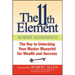 The 11th Element: The Key to Unlocking Your Master Blueprint for Wealth and Success