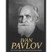Ivan Pavlov: The Life and Legacy of the Famous Russian Psychologist