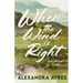 When the Wind is Right