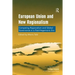European Union and New Regionalism: Competing Regionalism and Global Governance in a Post-Hegemonic Era