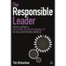 The Responsible Leader: Developing a Culture of Responsibility in an Uncertain World