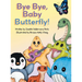 Bye Bye Baby Butterfly