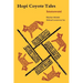 Hopi Coyote Tales: Istutuwutsi