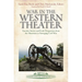 War in the Western Theater: Favorite Stories and Fresh Perspectives from the Historians at Emerging Civil War