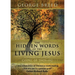 The Hidden Words of the Living Jesus: A Commentary on the Gospel of Thomas