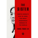 The Sister: North Korea's Kim Yo Jong, the Most Dangerous Woman in the World