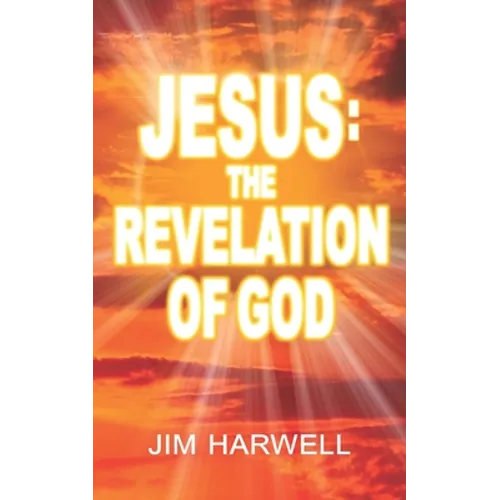 Jesus: The Revelation of God