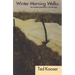 Winter Morning Walks: 100 Postcards to Jim Harrison