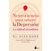 Neurociencia Para Vencer La Depresion