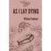 As I lay dying