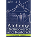 Alchemy Rediscovered and Restored