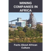 Mining Companies In Africa: Facts About African Culture: Mining Industry In Africa