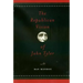 The Republican Vision of John Tyler