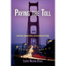 Paying the Toll: Local Power, Regional Politics, and the Golden Gate Bridge