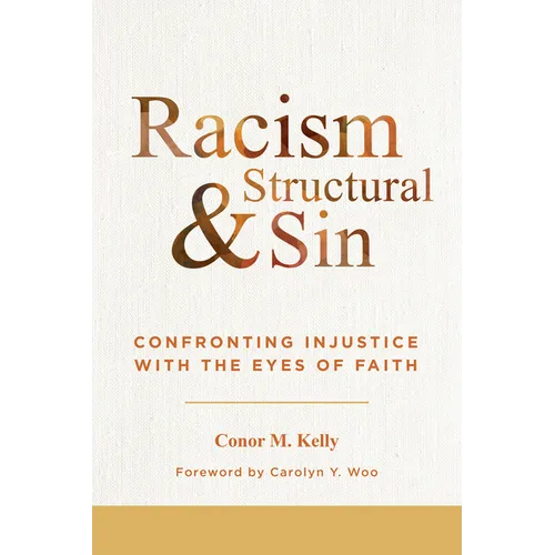 Racism and Structural Sin: Confronting Injustice with the Eyes of Faith