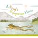A Frog's Dangerous Home