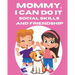 Mommy, I Can Do It