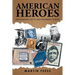 American Heroes: Fascinating Facts and Inspiring Voices