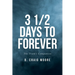 3 1/2 Days to Forever: The Truth's Companion