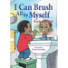 I Can Brush All by Myself