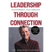 Leadership Through Connection: Transforming Your Approach