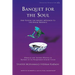 Banquet for the Soul