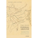Federal Ground: Governing Property and Violence in the First U.S. Territories