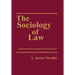 The Sociology of Law: Classical and Contemporary Perspectives