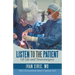 Listen to the Patient: Of Life and Neurosurgery