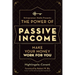 The Power of Passive Income: Make Your Money Work for You