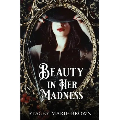 Beauty In Her Madness