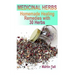 Medicinal Herbs: Homemade Healing Remedies with 30 Herbs: (Herbal Medicine, Herbal Remedies)