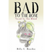"Bad to the Bone"