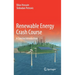 Renewable Energy Crash Course: A Concise Introduction