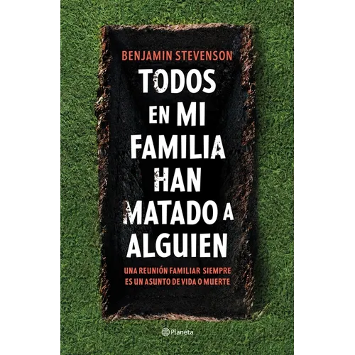 Todos En Mi Familia Han Matado a Alguien / Everyone in My Family Has Killed Someone