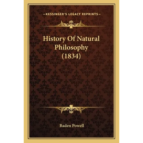History Of Natural Philosophy (1834)