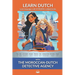 Learn Dutch with the Moroccan-Dutch Detective Agency: Interlinear Dutch to English