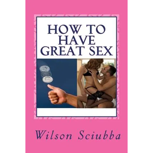 How to Have Great Sex: Both Sides of the Coin