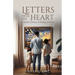 Letters From The Heart: A Family's Journey of Healing and Hope