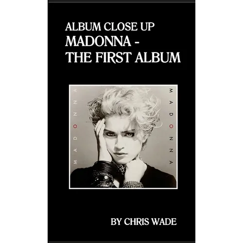 Album Close Up: Madonna - The First Album
