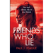 Friends Who Lie