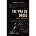 The War on Drugs An Old Wives Tale: Large Print Edition