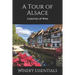 A Tour of Alsace: A Journey of Wine