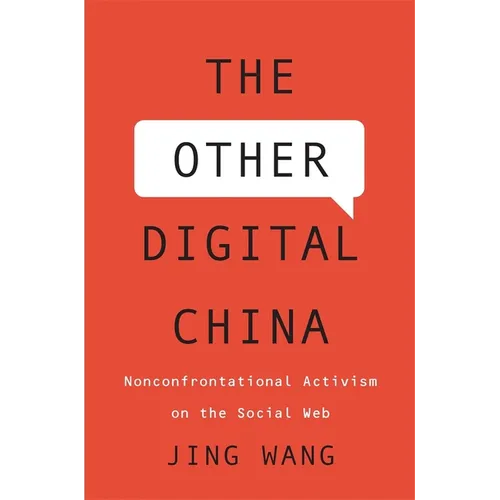 Other Digital China: Nonconfrontational Activism on the Social Web - Hardcover