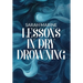 Lessons In Dry Drowning