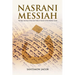Nasrani Messiah: The Epic Journey of the Lost Tribes of Israel on the Malabar Coast