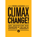 Climax Change!: How Architecture Must Transform in the Age of Ecological Emergency